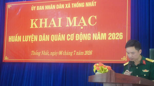 UBND XÃ THỐNG NHẤT TỔ CHỨC KHAI MẠC HUẤN LUYỆN DÂN QUÂN CƠ ĐỘNG NĂM 2026